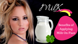 Benefits of Applying Milk On Face (1)