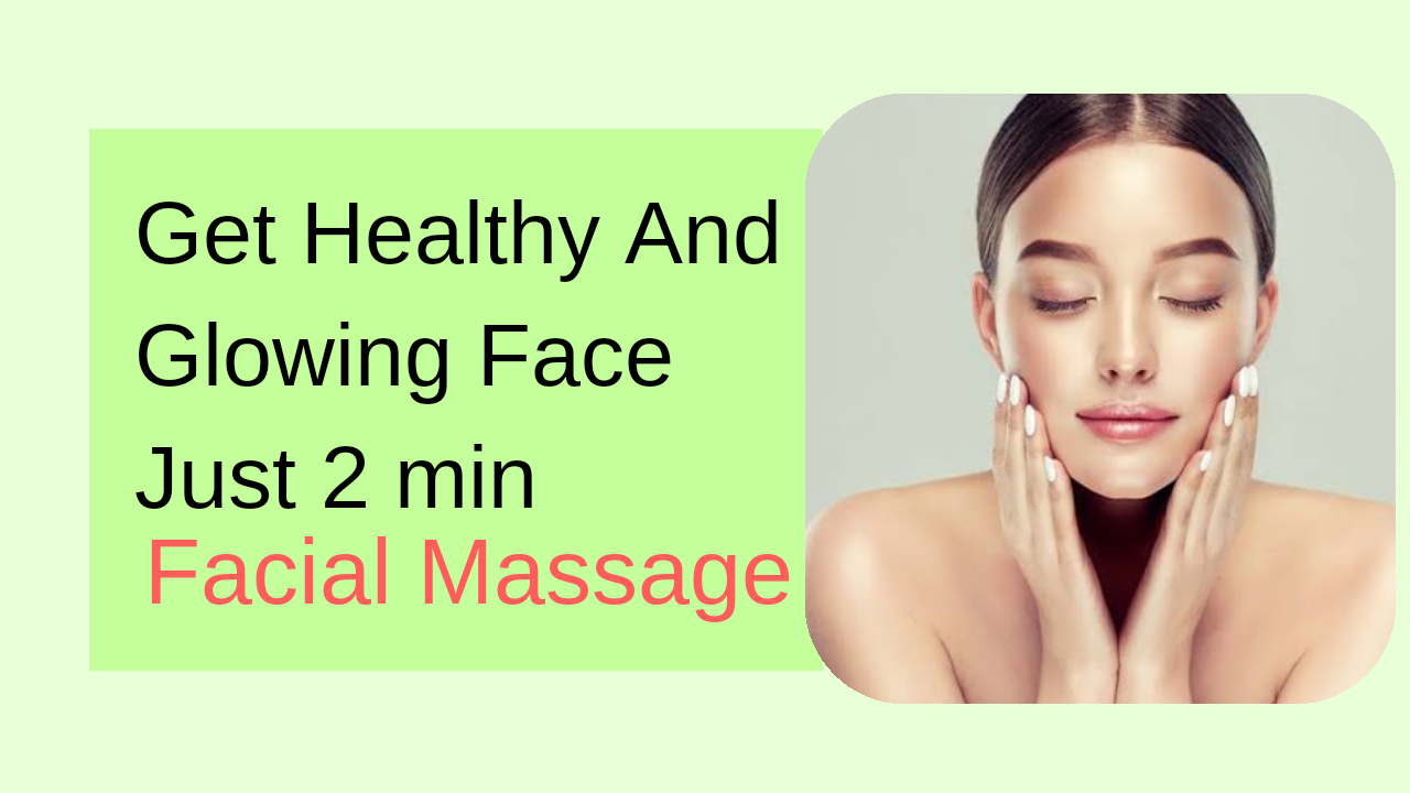 You are currently viewing Why You Should Do 2 min Facial Massage Daily