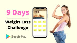 Read more about the article Weight Loss Challenge App: Get 9 Days Workout and Diet Plan